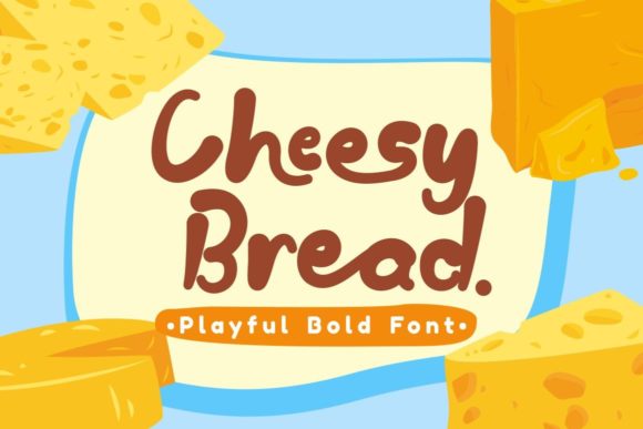 Cheesy Bread: A Playful Display Font for Branding Projects