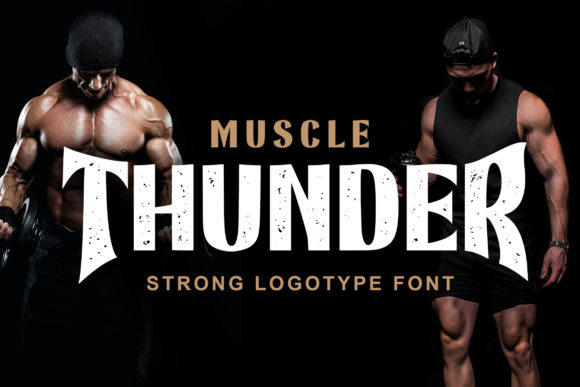 Muscle Thunder: A Bold Display Font for Editorial Impact