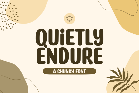 Quietly Endure: The Display Font That Elevates Small Business Branding