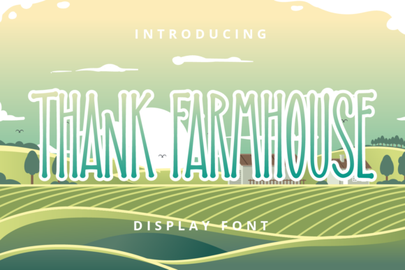 Thank Farmhouse: A Maker’s Go-To Display Font for Handmade Labels and Invitations