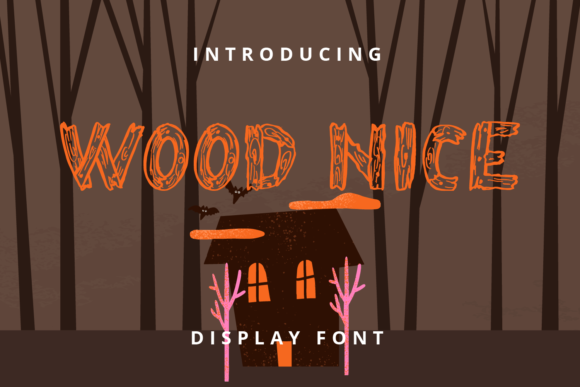 Wood Nice: A Playful Display Font for Editorial Charm